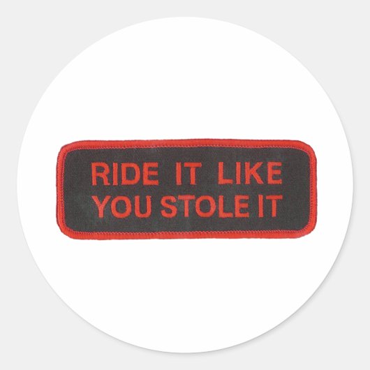 Je hebt hem gestolen. ronde sticker (Voorkant)