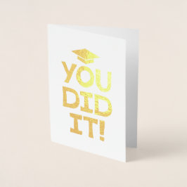 Je hebt het gedaan afstudeercongratulaties vetgedr folie kaarten