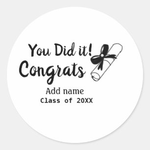 Je hebt het gedaan felicitaties afstuderen voeg st ronde sticker