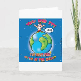 Je hebt het gedaan! Je moet je boven op de wereld Kaart