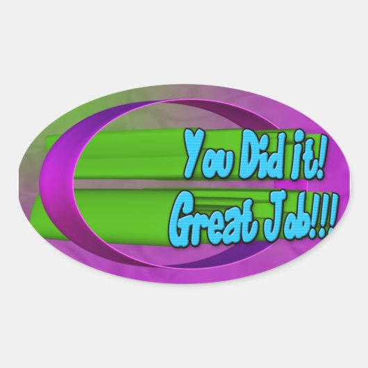 Je hebt het gedaan! Mooi werk! Ovale Sticker (Voorkant)