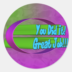 Je hebt het gedaan! Mooi werk!!! Sticker