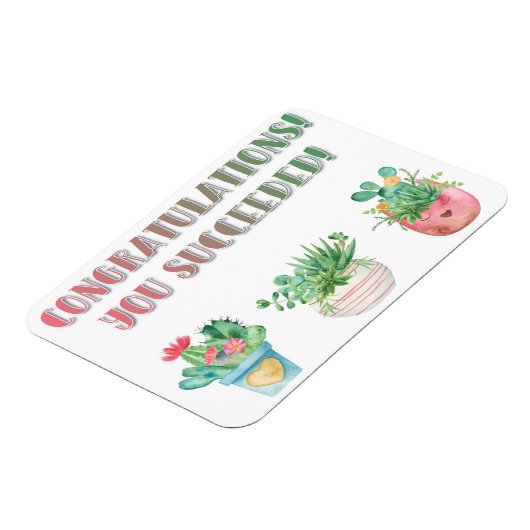 JE HEBT HET GESLAAGD! MAGNEET (Linkerzijde)