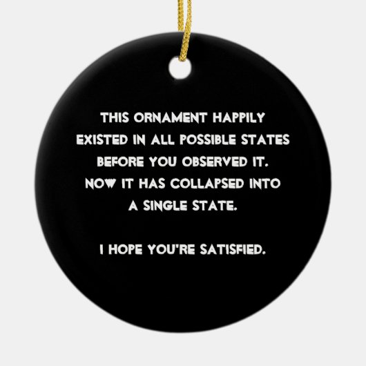Je hebt het ingestort! Quantum Physics Humor Keramisch Ornament (Voorkant)