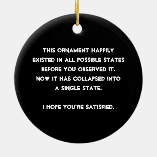 Je hebt het ingestort! Quantum Physics Humor Keramisch Ornament (Achterkant)