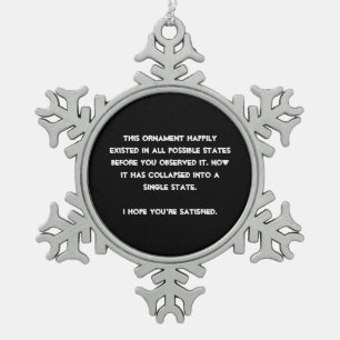Je hebt het ingestort! Quantum Physics Humor Tin Sneeuwvlok Ornament