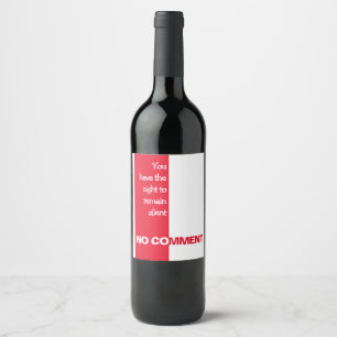 Je hebt het recht om een beetje boos te worden wijn etiket