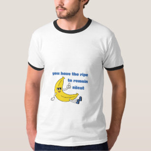 Je hebt het recht om te zwijgen Funny Banana T-shi T-shirt