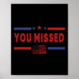 Je hebt het Republikeinse pro Donald Trump-schot g Poster