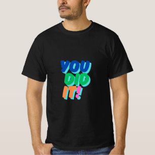 JE HEBT HET T-shirt GEMAAKT