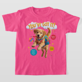 Je hebt het! – Terug naar school vreugde T-shirt