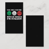 Je hebt je Bocce Balls, ik ben Italiaans Visitekaartje (Voorkant / Achterkant)