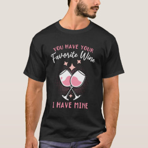 Je hebt je favoriete wijn Ich have Meinen - Mã T-shirt