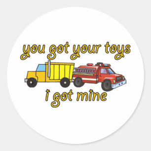 Je hebt je speelgoed, ik heb mijn ronde sticker