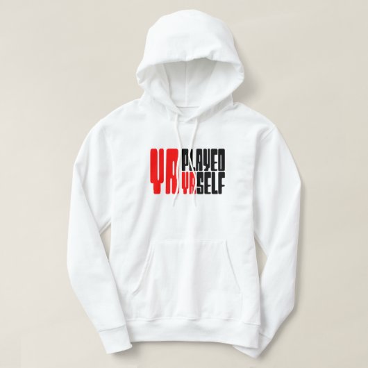 Je hebt jezelf verspeeld hoodie (Design voorkant)