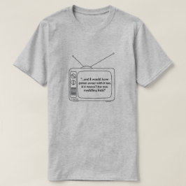 Je hebt Kinderen gebeten - een MisterP Shirt