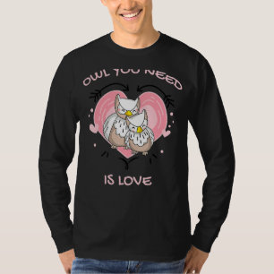 Je hebt liefde nodig voor een trut. t-shirt