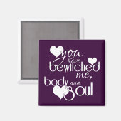 Je hebt me betoverd, lichaam en ziel magneet (Voorkant / Achterkant)