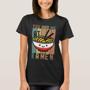 JE HEBT ME BIJ RAMEN - RAMEN NOODLE LOVER T-SHIRT