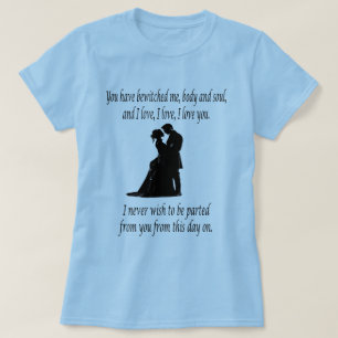 Je hebt me lichaam en ziel betoverd Quote T-shirt