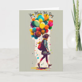 Je hebt mijn dag gemaakt - Dank je Kaart