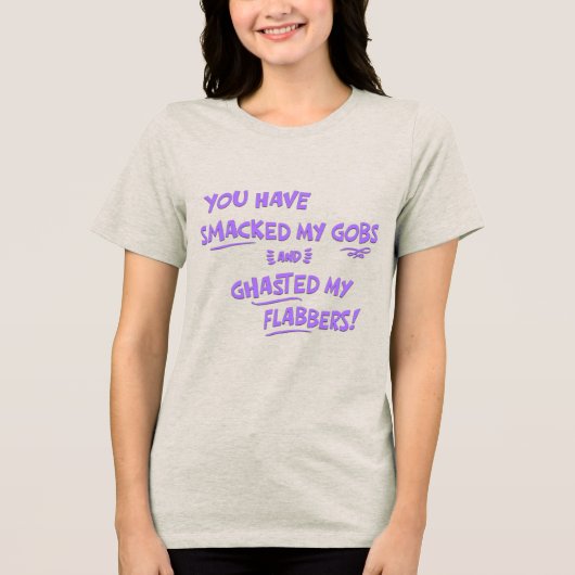 Je hebt mijn gobs geslagen Tri-Blend shirt (Voorkant)
