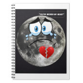 Je hebt mijn hart gebroken - als de maan kon prate notitieboek (Voorkant)