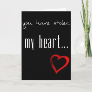 **JE HEBT MIJN HART GESTOLEN** LIEFDE KAART