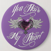 Je hebt mijn hartroze ronde button 6,0 cm (Voorkant)