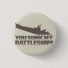 Je hebt mijn slagschip tot zinken gebracht! Retrot Ronde Button 3,2 Cm