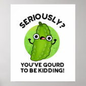 Je hebt moeten rouwen om Funny Veggie Pun te vermo Poster (Voorkant)
