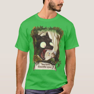 Je hebt mooie ogen over de tuinmuur t-shirt