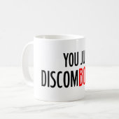 Je hebt net DiscomBOBulate. Koffiemok (Voorkant links)