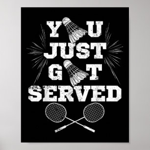 Je hebt net Funny Badminton Player Retro B opgedie Poster