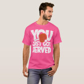 Je hebt net geserveerd - Pingpong Racquet Ball Spo T-shirt (Voorkant volledig)