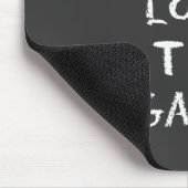 Je hebt net het spel verloren muismat (Hoek)