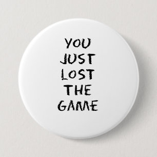 Je hebt net het spel verloren ronde button 7,6 cm