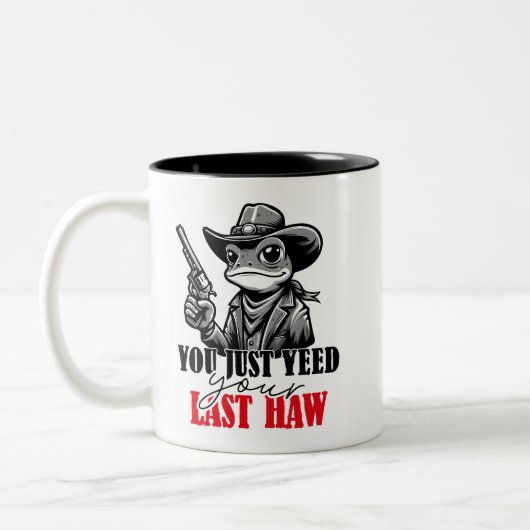 Je hebt net je laatste Haw Funny Cowboy Frog Mok (Links)