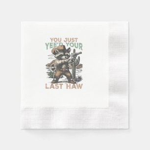 Je hebt net je laatste Haw ge-Yee'd Servet