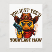 Je hebt net je laatste haw, Westerne cowboyeend Briefkaart (Voorkant)