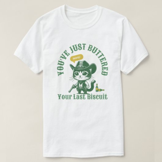 Je hebt net je laatste koekje gebaard, grappige ka t-shirt (Design voorkant)