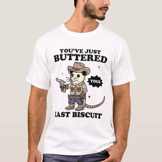 Je hebt net je laatste koekje gebakken t-shirt (Voorkant)