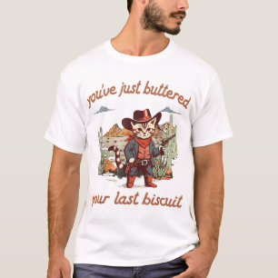 Je hebt net je laatste koekje Western gebakken T-shirt