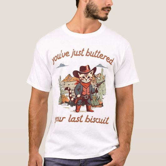 Je hebt net je laatste koekje Western gebakken T-shirt (Voorkant)
