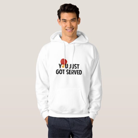 Je hebt net Served Hoodie (Voorkant volledig)