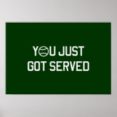 Je hebt net Served Poster (Voorkant)