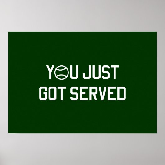 Je hebt net Served Poster (Voorkant)