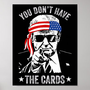 Je hebt niet de Kaarten Trump Zelensky Poster