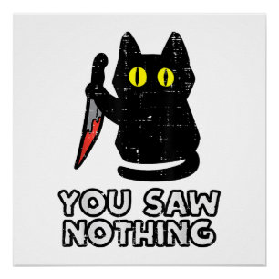 Je hebt nog niets gezien van Black Cat Funny Hallo Perfect Poster