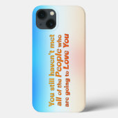 Je hebt nog steeds niet alles ontmoet.. Case-Mate iPhone case (Achterkant)
